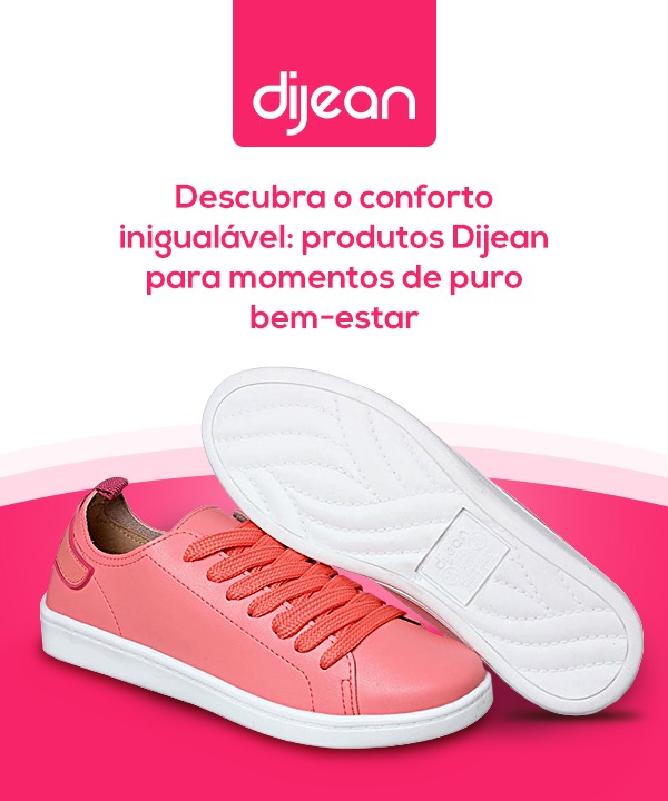 Conheça o conforto dos produtos Dijean